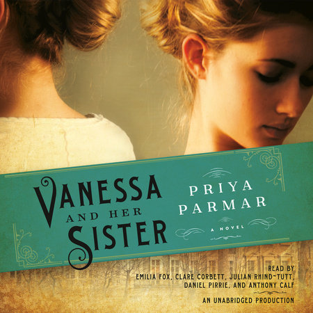Vanessa and Her Sister by Priya Parmar