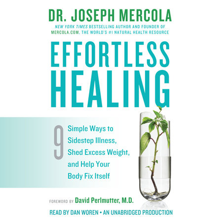 Effortless Healing by Dr. Joseph Mercola