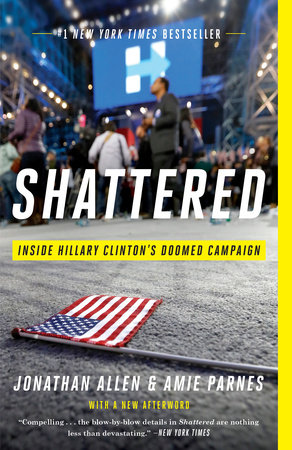 Shattered by Jonathan Allen and Amie Parnes