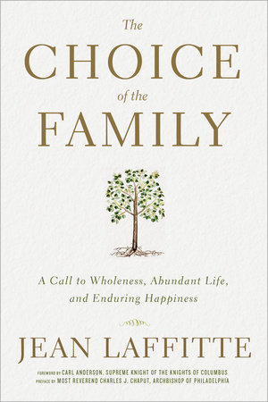 The Choice of the Family by Jean Laffitte