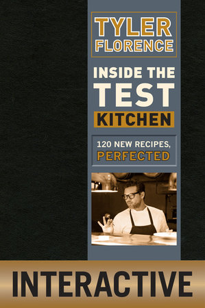 Inside the Test Kitchen by Tyler Florence