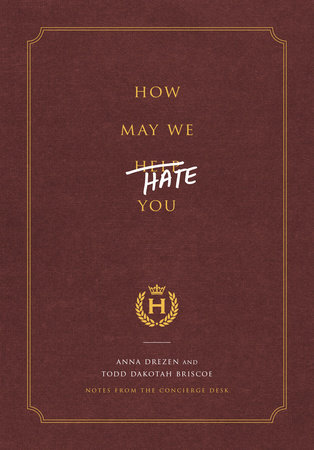 How May We Hate You? by Anna Drezen and Todd Dakotah Briscoe