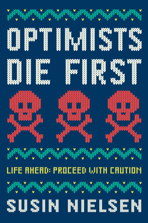 Optimists Die First by Susin Nielsen