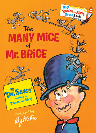 The Many Mice of Mr. Brice by Dr. Seuss