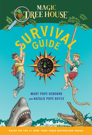 Magic Tree House Survival Guide by Mary Pope Osborne and Natalie Pope Boyce