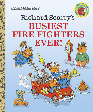 Richard Scarry's Busiest Firefighters Ever! by Richard Scarry
