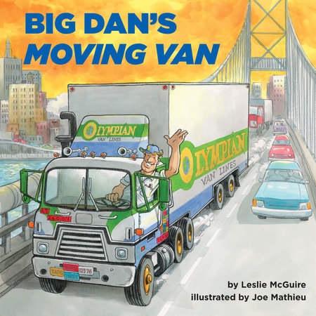 Big Dan's Moving Van by Leslie McGuire