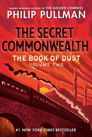 The Book of Dust: The Secret Commonwealth (Book of Dust, Volume 2) by Philip Pullman