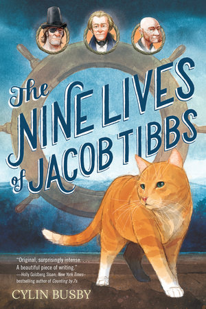 The Nine Lives of Jacob Tibbs by Cylin Busby
