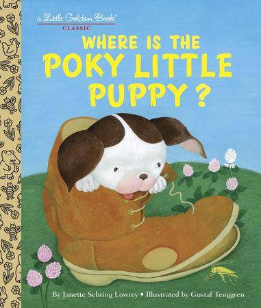 Where is the Poky Little Puppy? by Janette Sebring Lowrey