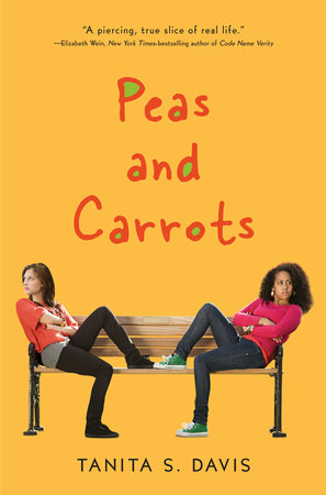 Peas and Carrots by Tanita S. Davis