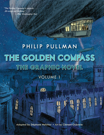 The Golden Compass Graphic Novel, Volume 1 by Philip Pullman
