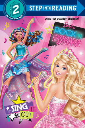 Sing It Out (Barbie in Rock 'n Royals) by Devin Ann Wooster