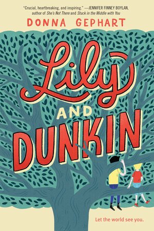 Lily and Dunkin by Donna Gephart