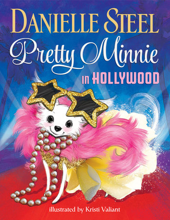Pretty Minnie in Hollywood by Danielle Steel