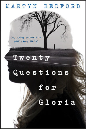 Twenty Questions for Gloria by Martyn Bedford