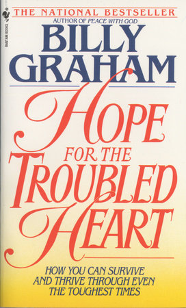 Hope For The Troubled Heart by Billy Graham
