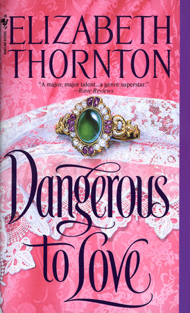 Dangerous to Love by Elizabeth Thornton