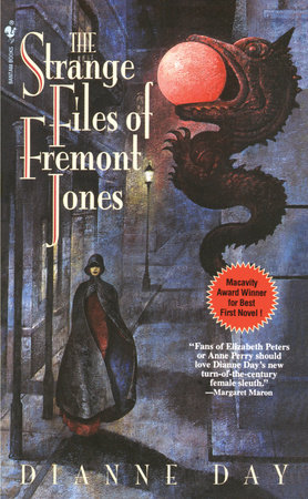 The Strange Files of Fremont Jones by Dianne Day