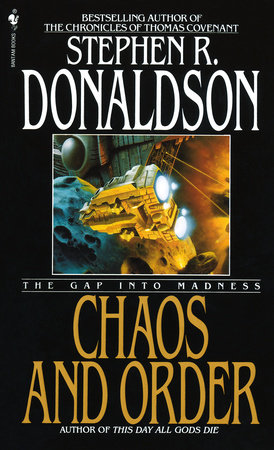 Chaos and Order by Stephen R. Donaldson