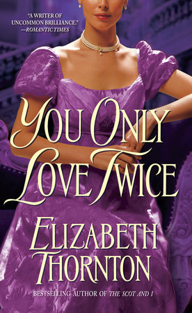 You Only Love Twice by Elizabeth Thornton