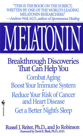 Melatonin by Russel J. Reiter and Jo Robinson