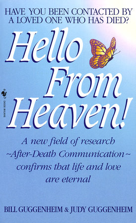 Hello from Heaven by Bill Guggenheim and Judy Guggenheim
