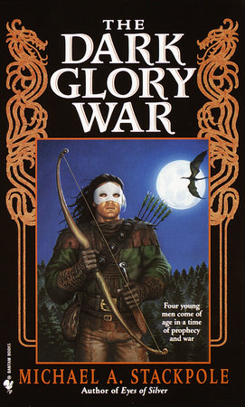 The Dark Glory War by Michael A. Stackpole