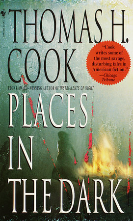 Places in the Dark by Thomas H. Cook