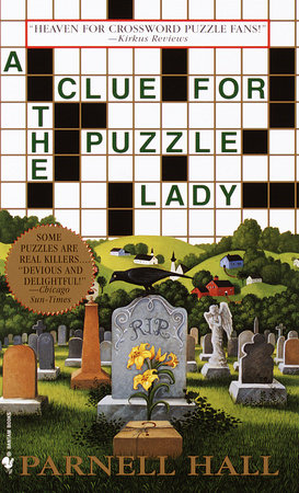 A Clue for the Puzzle Lady by Parnell Hall