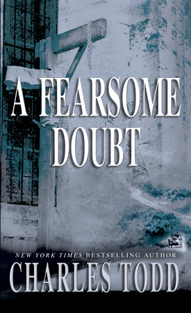 A Fearsome Doubt by Charles Todd