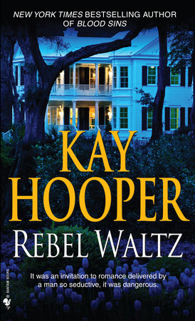 Rebel Waltz by Kay Hooper