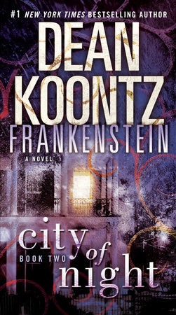 Frankenstein: City of Night by Dean Koontz and Ed Gorman