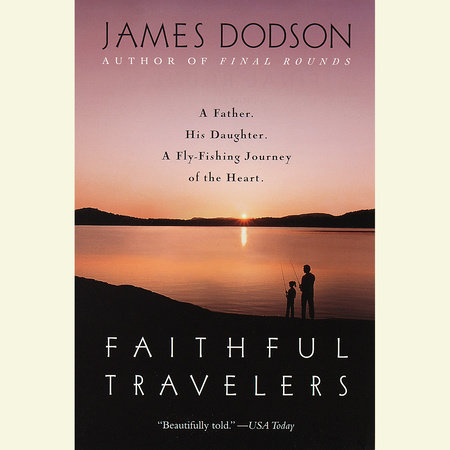 Faithful Travelers by James Dodson