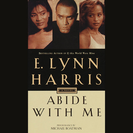 Abide With Me by E. Lynn Harris