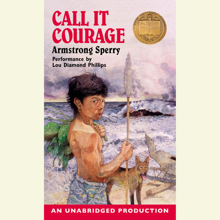 Call it Courage by Armstrong Sperry