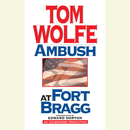 Ambush at Fort Bragg by Tom Wolfe