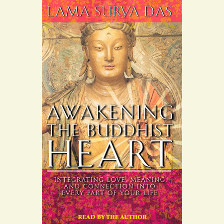 Awakening the Buddhist Heart by Lama Surya Das