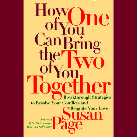 How One of You Can Bring the Two of You Together by Susan Page