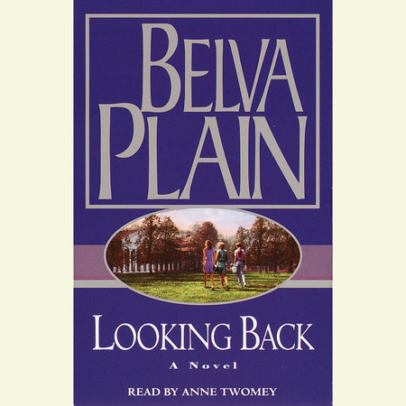 Looking Back by Belva Plain