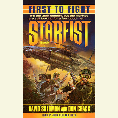 Starfist: First to Fight by David Sherman and Dan Cragg
