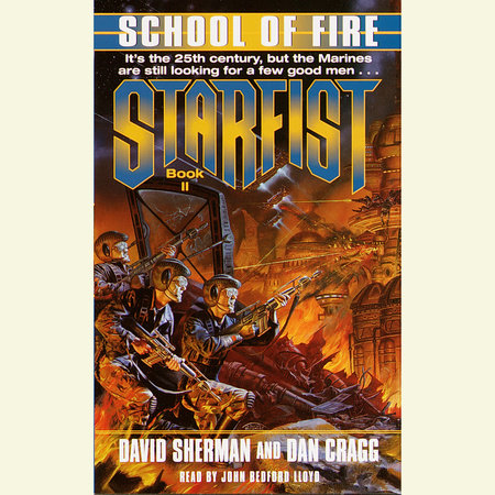 Starfist: School of Fire by David Sherman and Dan Cragg