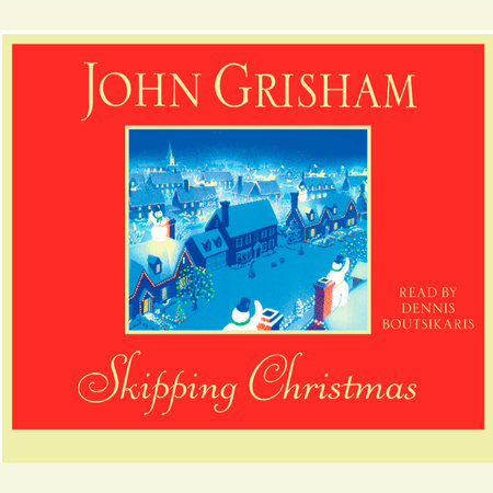 Skipping Christmas (Special Edition) by John Grisham