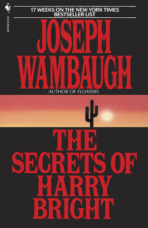 The Secrets of Harry Bright by Joseph Wambaugh
