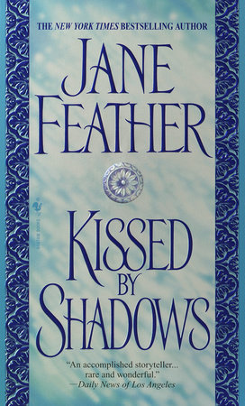 Kissed by Shadows by Jane Feather