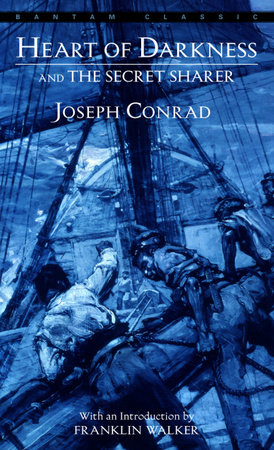 Heart of Darkness and The Secret Sharer by Joseph Conrad