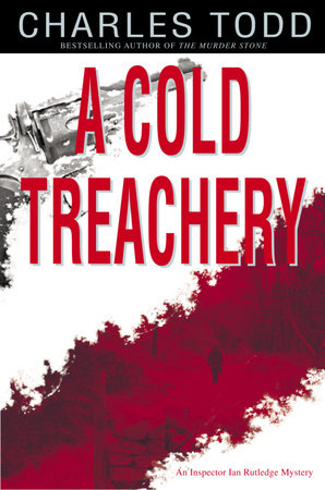 A Cold Treachery by Charles Todd