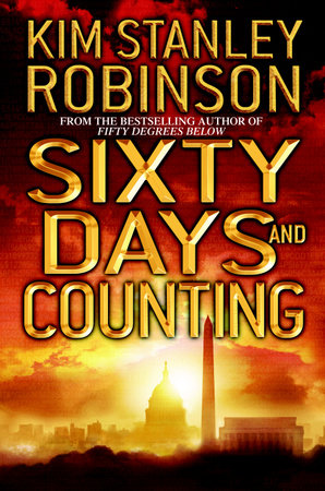 Sixty Days and Counting by Kim Stanley Robinson