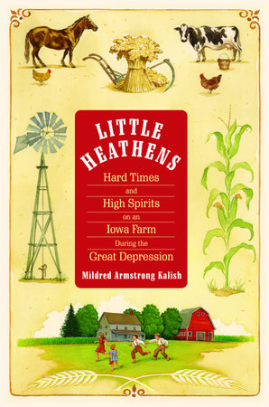Little Heathens by Mildred Armstrong Kalish