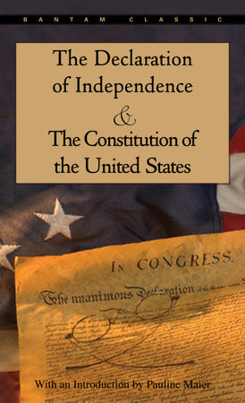 The Declaration of Independence and The Constitution of the United States by 